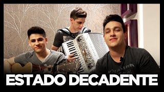 ESTADO DECADENTE - ZÉ NETO E CRISTIANO(COVER TULIO E GABRIEL)