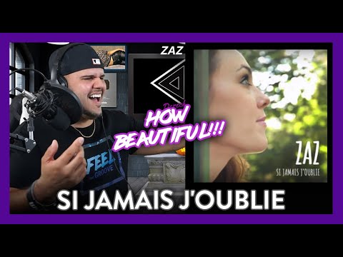 First Time Reaction ZAZ Si jamais j'oublie (INCREDIBLE ARTIST!) | Dereck Reacts