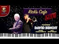 Rick's Cafe Live (S2 E10) - David Benoit