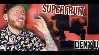 SUPERFRUIT Deny U REACTION - Superfruit REACTION Deny U - I LOVE SUPERFRUIT Future Friends !