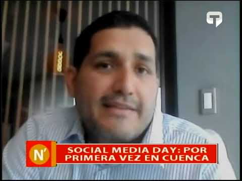 Social media day por primera vez en Cuenca