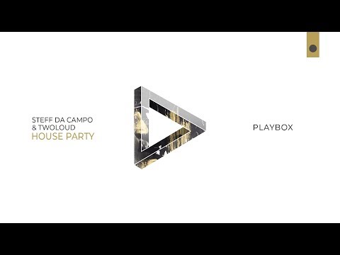 Steff Da Campo & TWOLOUD - House Party