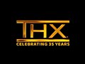 THX 35th Anniversary 2018 2nd Logo Extended Version