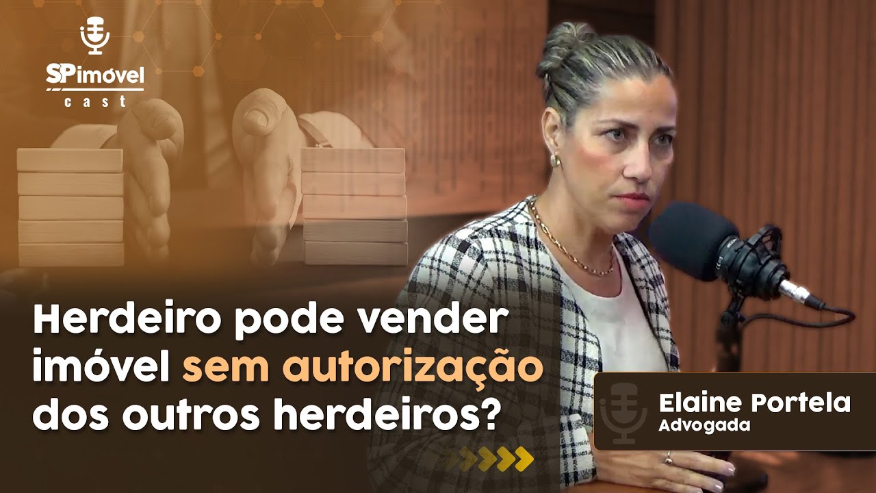 Herdeiro pode vender imóvel sem autorização dos outros herdeiros? | Elaine Portela