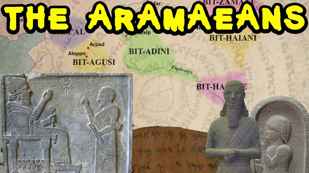 Who were the Aramaeans?  (Early Aramaean Kingdoms of the Iron Age)