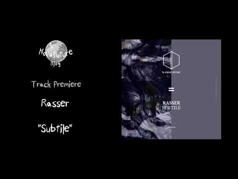 Rasser - Subtile [WRK026 | Warok Music | Premiere]
