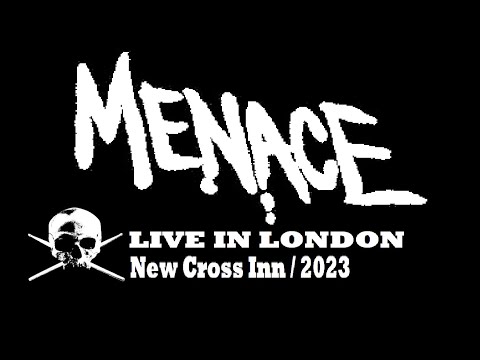 Menace - Live In London / New Cross Inn (23 September 2023)