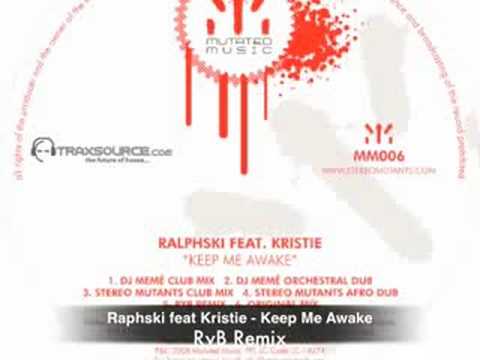 Ralphski feat. Kristie - Keep Me Awake (RYB REMIX)