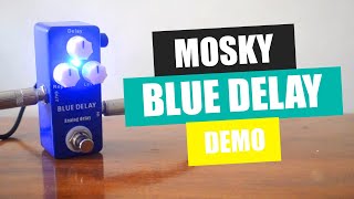 Video thumbnail for Mosky Blue Delay - Analog Delay Demo | AFFORDAGEAR | JMD005 by John Malones