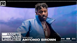 Antonio Brown On Leaving The NFL, Being President Of Donda Sports & More | Assets Over Liabilities