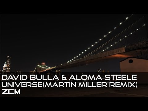 [Progressive House]David Bulla & Aloma Steele - Universe (Martin Miller Remix)