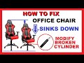 How to FIx a Sinking Office Chair | Easy Simple Fast Free Cheap | Modify Faulty Gas Cylinder Lift