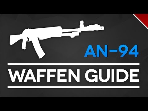 Battlefield 4 AN-94 Waffen Guide (BF4 Gameplay/BF4 Guide)