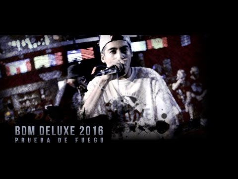 BDM Deluxe 2016 / Prueba de Fuego - Dominic, FD, Drose & Dref Quila.