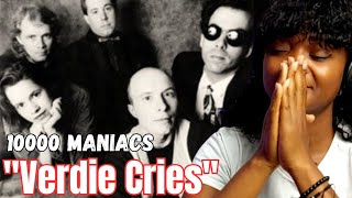first time hearing 10000 maniacs - verdie cries | reaction