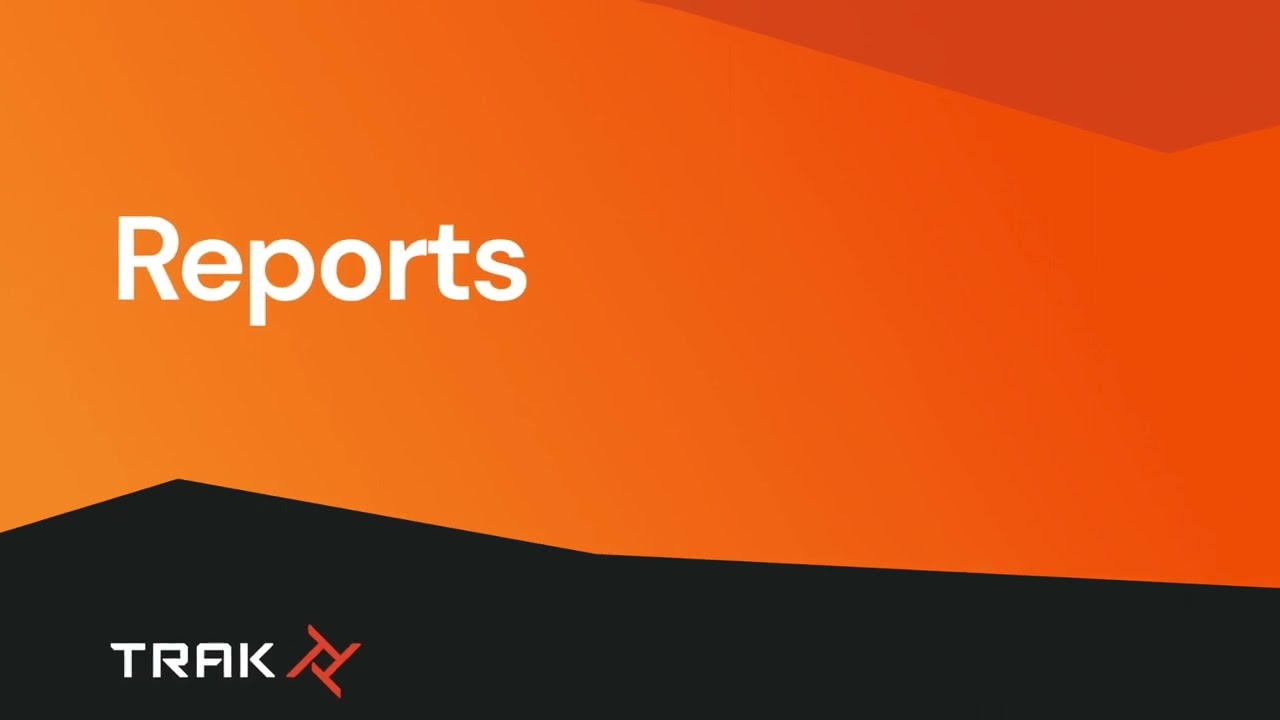 Reports | Trak