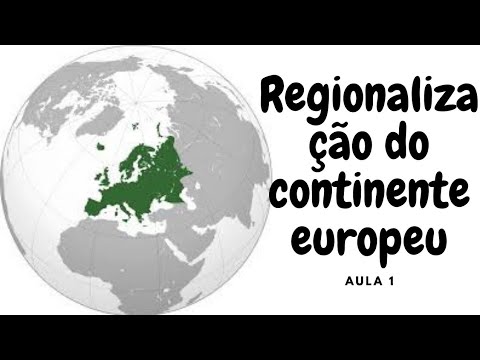 [VIDEOAULA] REGIONALIZAÇÃO DA EUROPA