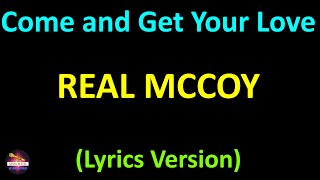 Real McCoy - Come and Get Your Love (Lyrics version)