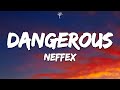 NEFFEX Dangerous Lyrics