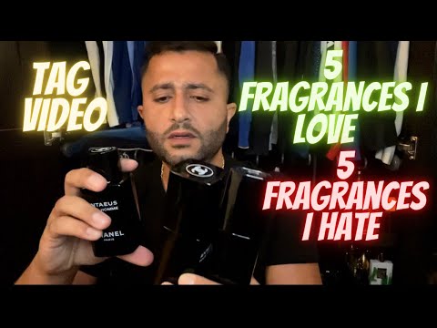5 I LOVE and 5 I HATE - Tag Video - Fragrances / Perfume - Worst Fragrance ever created