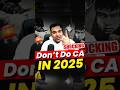 Don T Do CA In 2025 Shorts