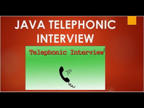 JAVA TELEPHONIC INTERVIEW - Most Challenging