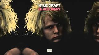 Kyle Craft - Black Mary