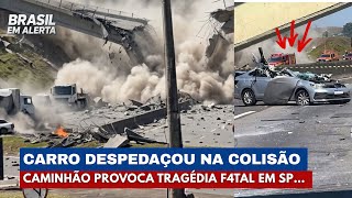 Caminhão Atinge Passarela e CARRO é DESPEDAÇADO em SP | Brasil Alerta 