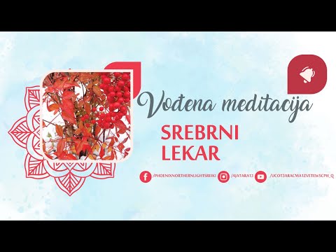 VOĐENA MEDITACIJA: SREBRNI LEKAR