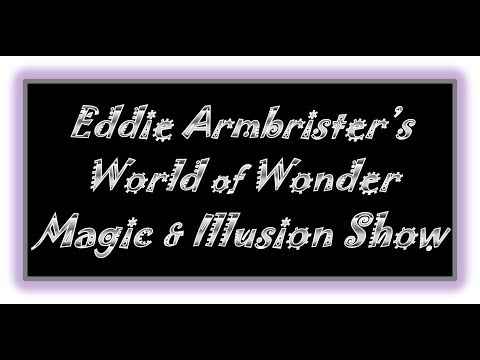 World of Wonder Magic Show video.