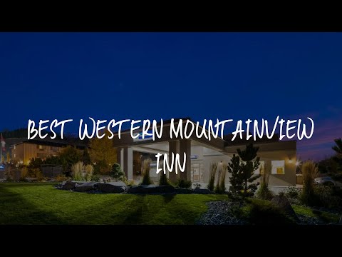 Best Western Mountainview Inn Review - Golden , Canada
