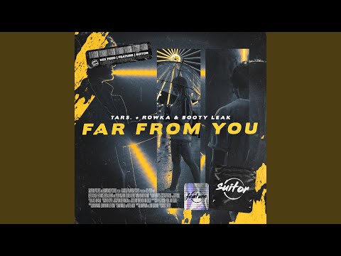 Far from You