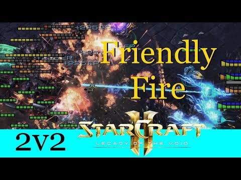 Friendly Fire - Starcraft 2: Legacy of the Void 2v2 [Deutsch | German]
