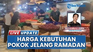 Jelang Ramadhan 2026, Harga Kebutuhan Pokok di Padang Masih Stabil, Belum Ada Kenaikan Signifikan