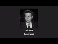 Lady Gaga Paparazzi SLOWED DOWN Reverb