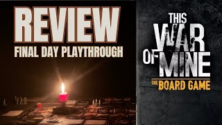 This War of Mine Board Game Review and Playthrough Day 8