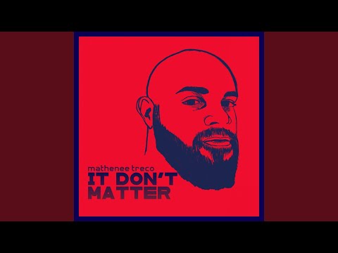 It Don't Matter