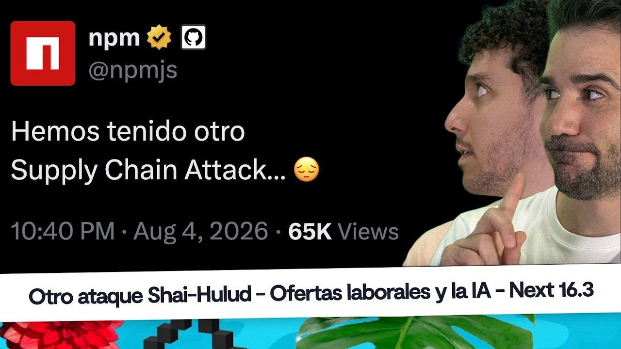 Noticias programación: Supply chain attack NPM,  ofertas laborales + IA,  Next 16.3 #CaféConCodely