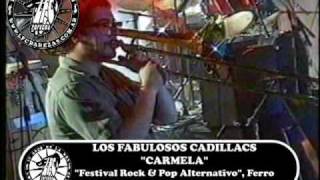LOS FABULOSOS CADILLACS - Carmela (Estadio Ferro, Buenos Aires) 24.11.1996