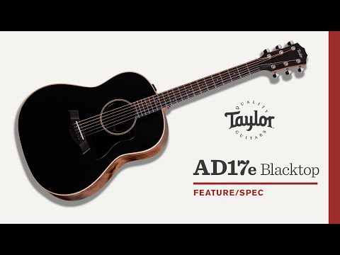 Taylor | AD17e Blacktop | Feature/Spec