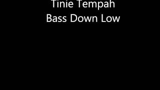 Tinie Tempah - Bass Down Low (Remix)
