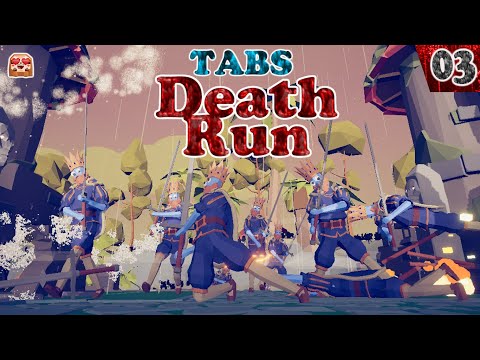 TABS *DEATH RUN * | MEDIEVAL FACTION (BARD, SQUIRE, ARCHER, KNIGHT, CATAPULT, THE KING, ...)