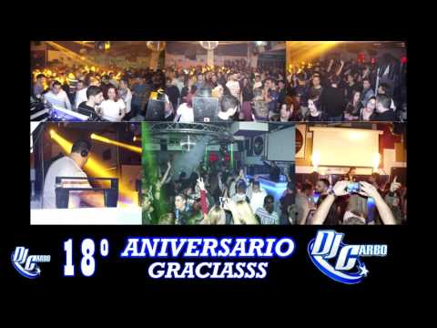SESION 18 ANIVERSARIO DJ CARBO "LA MUSICA"