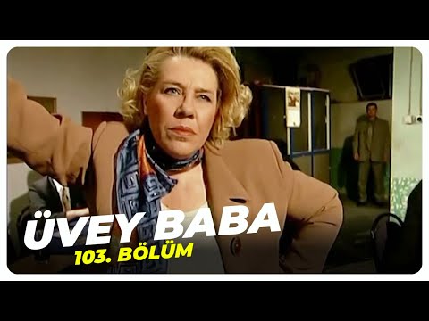 Üvey Baba 103. Bölüm | Nostalji Diziler