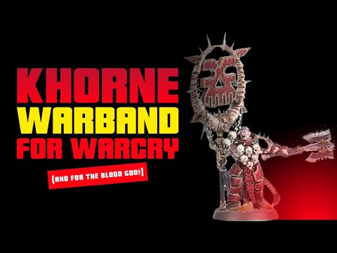 Building a NARRATIVE KHORNE WARBAND for WARCRY!