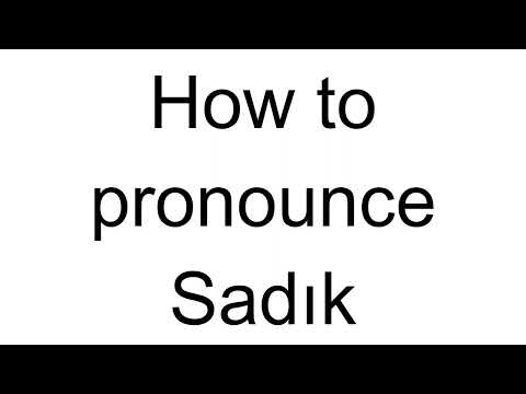 How to Pronounce Sadık (Turkish)