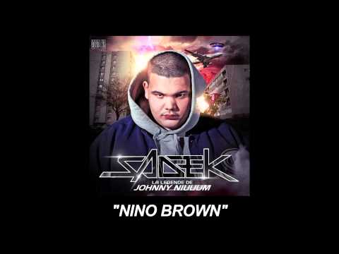 Sadek - Nino Brown feat. Jae Millz (Audio officiel)