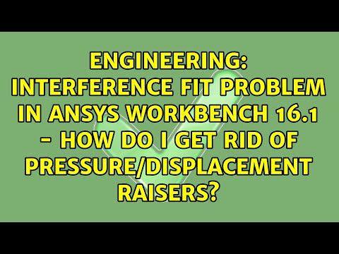 Interference fit problem in ANSYS Workbench 16.1 - how do I get rid of pressure/displacement...