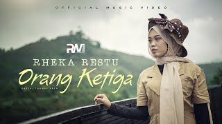 Download lagu Rheka Restu - Orang Ketiga mp3