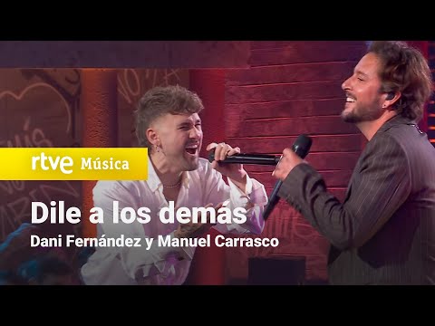 Dani Fernández y Manuel Carrasco – “Dile a los demás” (Especial Navidad RTVE 2025)